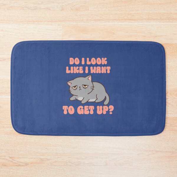 Item preview, Do I look like I want to get up designed and sold by BritishDelights.
