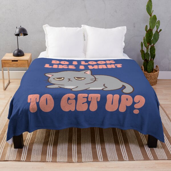 Item preview, Do I look like I want to get up designed and sold by BritishDelights.
