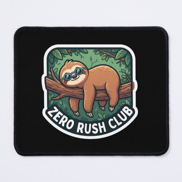 Item preview, Lazy Sloth Zero Rush Club Member designed and sold by Owcomm.