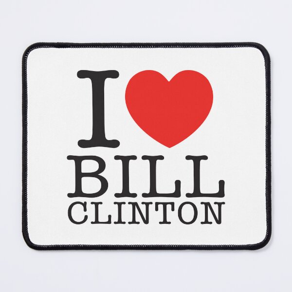 Item preview, I Love Bill Clinton designed and sold by shitpostee.
