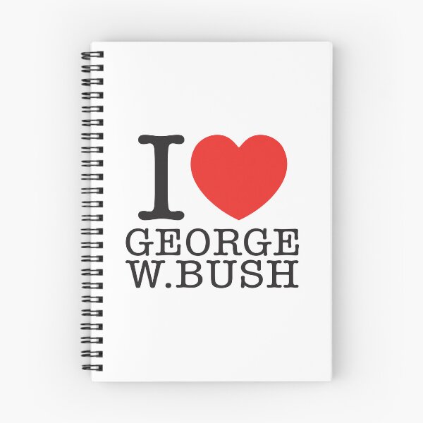 Item preview, I Love George W. Bush designed and sold by shitpostee.