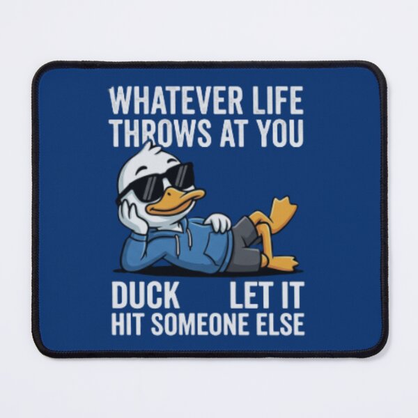 Item preview, Whatever Life Throws At You Duck Funny Pun Quote  designed and sold by HamadaArtivio1.