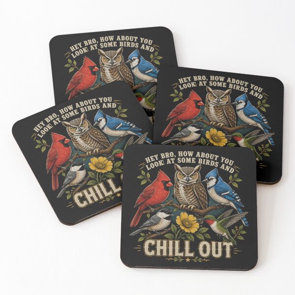 Item preview, Hey Bro Look At Some Birds and Chill Out Wholesome Humor designed and sold by HamadaArtivio1.
