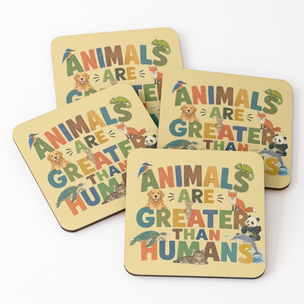 Item preview, Animals Are Greater Than Humans Wildlife Lovers Design designed and sold by Evelashop.