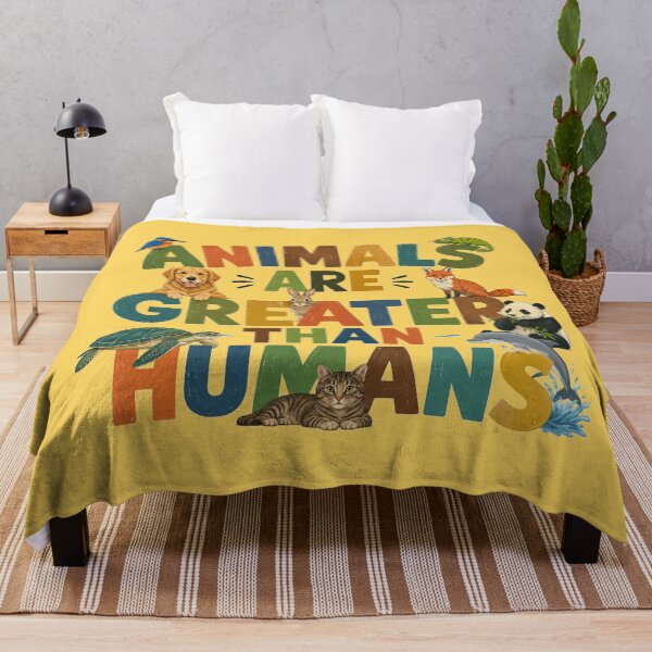 Item preview, Animals Are Greater Than Humans Wildlife Lovers Design designed and sold by Evelashop.