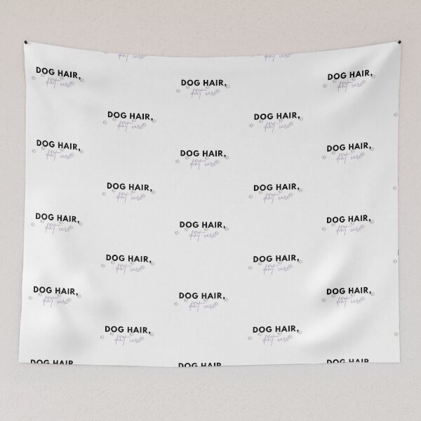 Item preview, Dog Hair, Don't Care designed and sold by x16sydneynicole.