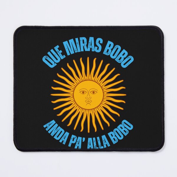 Item preview, Que Miras Bobo Anda Pa Alla,Argentina designed and sold by erozzz.