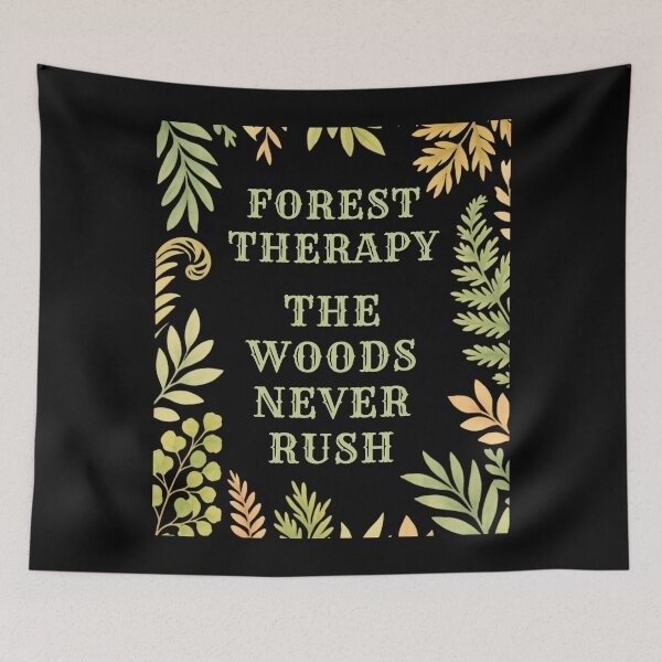Item preview, Forest Therapy - The Woods Never Rush designed and sold by WildArtStudioPL.