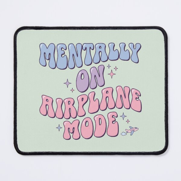 Item preview, Mentally On Airplane Mode designed and sold by Devano06.
