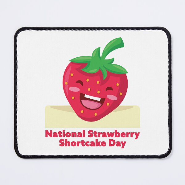 Item preview, National Strawberry Shortcake Day designed and sold by DPattonPD.