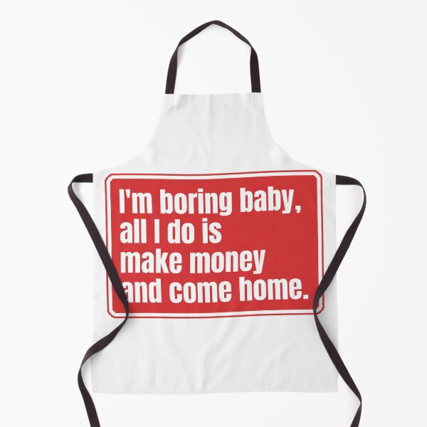 Item preview, Soy aburrida, nena, lo único que hago es ganar dinero y volver a casa. designed and sold by Dondonmart.