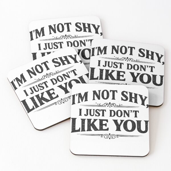 Item preview, I'm Not Shy I Just Don't Like You Shirt | Funny Introvert Quote Tee designed and sold by SleepyLlamaClothes.