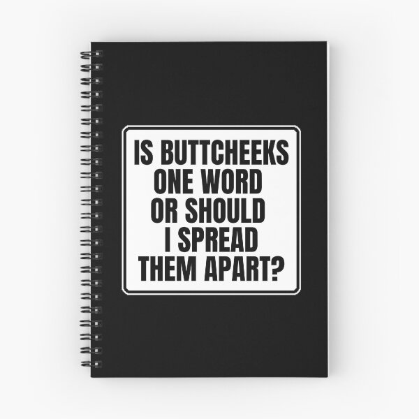 Item preview, Is ButtCheeks One Word Or Should I Spread Them Apart - Funny Offensive Adult Humor designed and sold by Dondonmart.