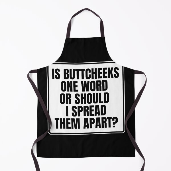 Item preview, Is ButtCheeks One Word Or Should I Spread Them Apart - Funny Offensive Adult Humor designed and sold by Dondonmart.