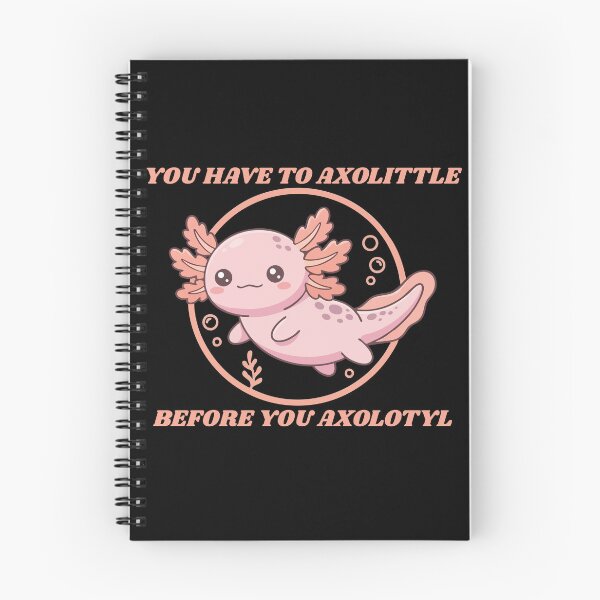 Item preview, You Have to Axolittle Before You Axolotyl - Cute Kawaii Pink Axolotyl Pun designed and sold by Vanilla-Girl.