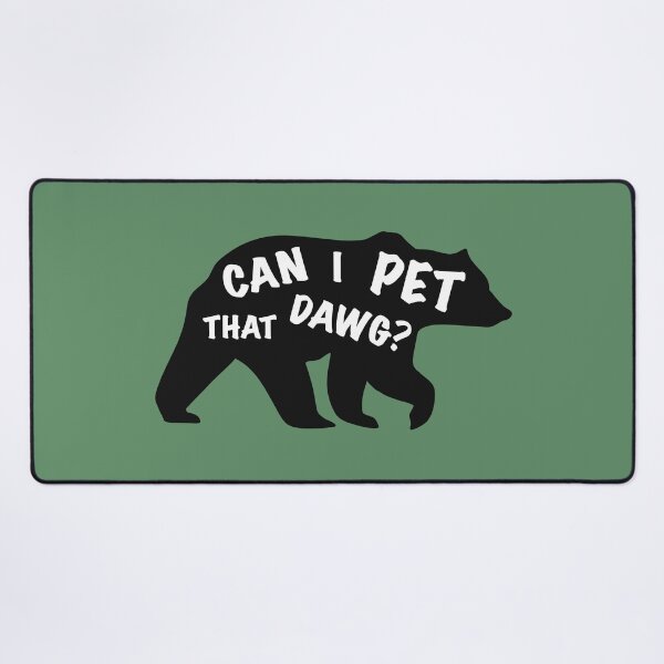 Item preview, Can I Pet That Dawg? designed and sold by PoeTatoes.