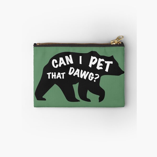 Item preview, Can I Pet That Dawg? designed and sold by PoeTatoes.