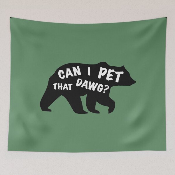 Item preview, Can I Pet That Dawg? designed and sold by PoeTatoes.