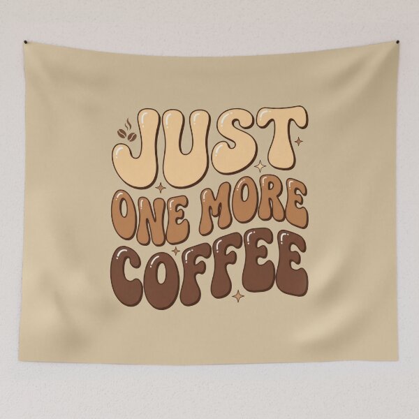 Item preview, Just One More Coffee designed and sold by Devano06.