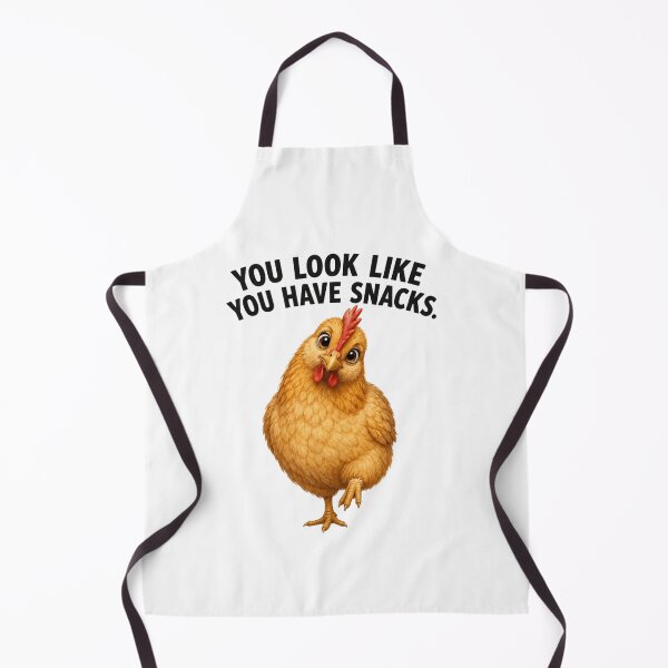 Item preview, You Look Like You Have Snacks Funny Chicken Lover Design designed and sold by RoPrincess.