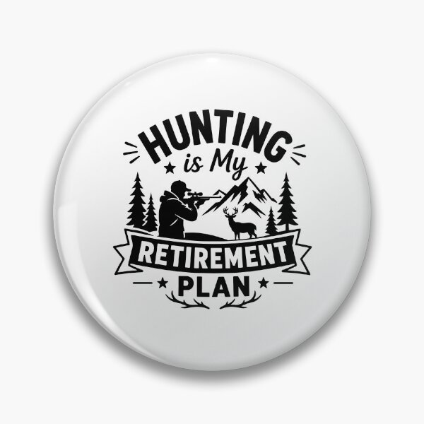 Item preview, Hunting Is My Retirement Plan designed and sold by gunaone-design.