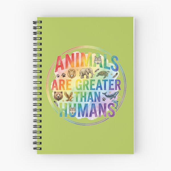 Item preview, Animals Are Greater Than Humans Wildlife Lovers Design designed and sold by Evelashop.