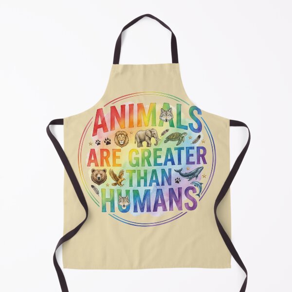 Item preview, Animals Are Greater Than Humans Wildlife Lovers Design designed and sold by Evelashop.