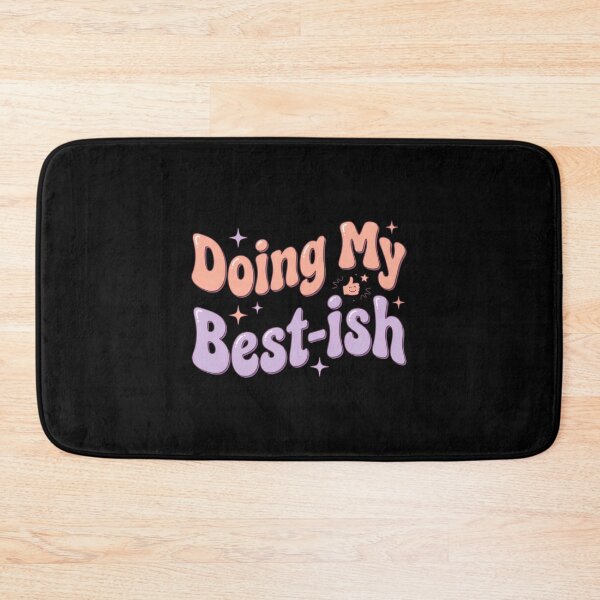 Item preview, Doing My Best-ish designed and sold by Devano06.