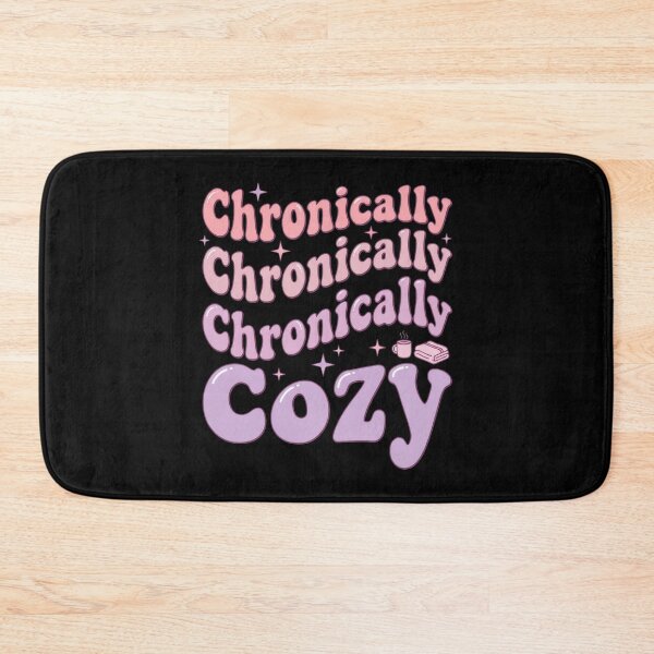 Item preview, Chronically Cozy designed and sold by Devano06.