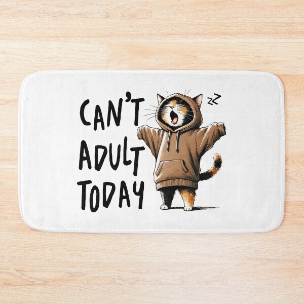 Item preview, Can’t adult today tired kitty designed and sold by TimesTwoAngela.
