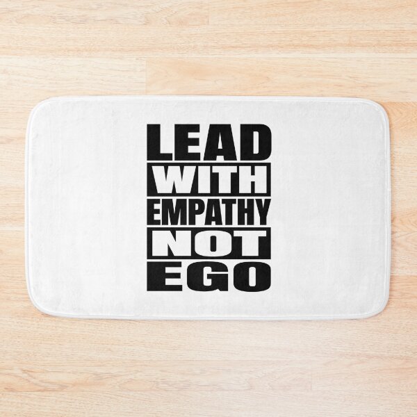 Item preview, Lead With Empathy Not Ego designed and sold by Tatsed.