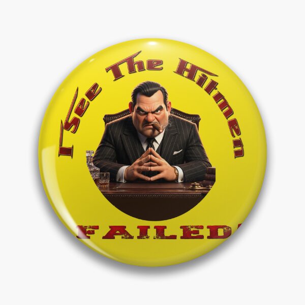 Item preview, HITMEN FAILED designed and sold by Foxlindesigns.