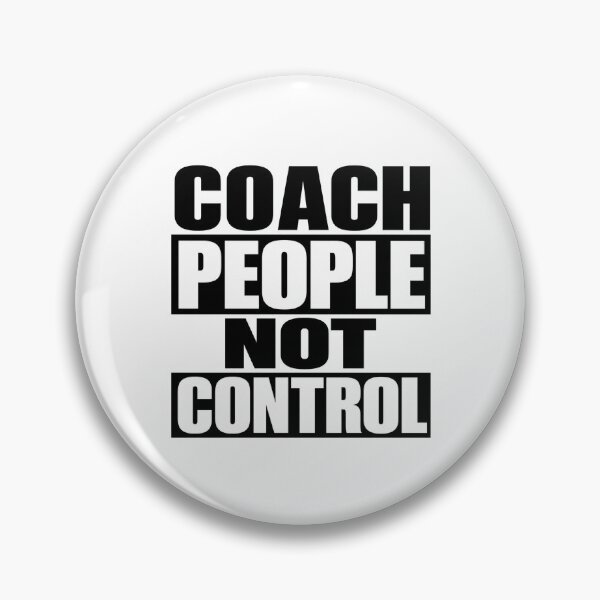 Item preview, Coach People Not Control designed and sold by Tatsed.