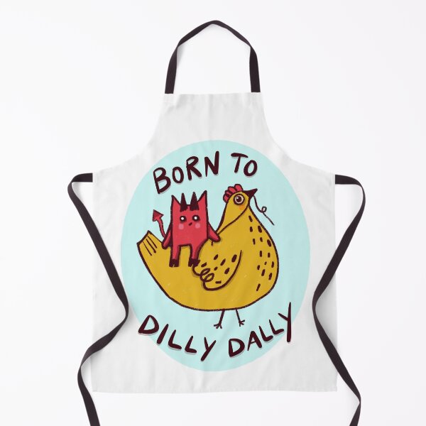 Item preview, Born to Dilly Dally designed and sold by Stephanie McRae.