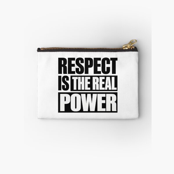 Item preview, Respect Is The Real Power designed and sold by Tatsed.