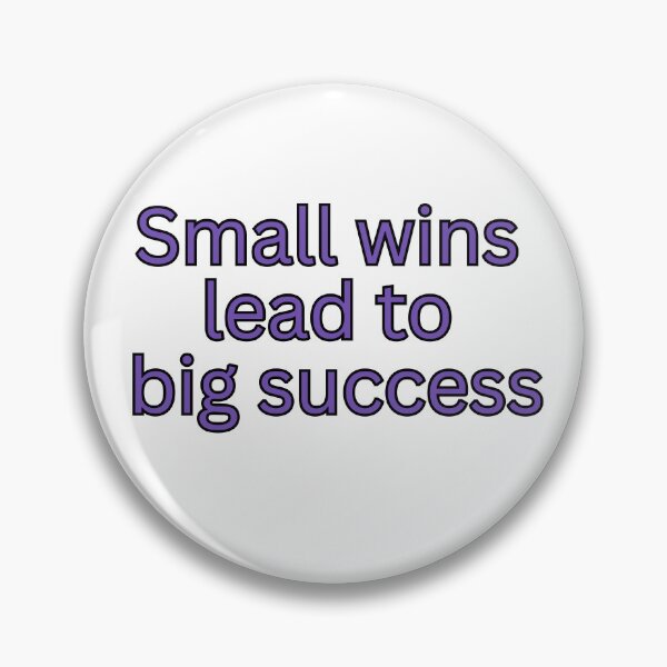 Item preview, Small wins lead to big sucess-motivational quote designed and sold by HustlersShop77.