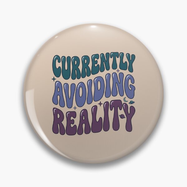 Item preview, Currently Avoiding Reality designed and sold by Devano06.
