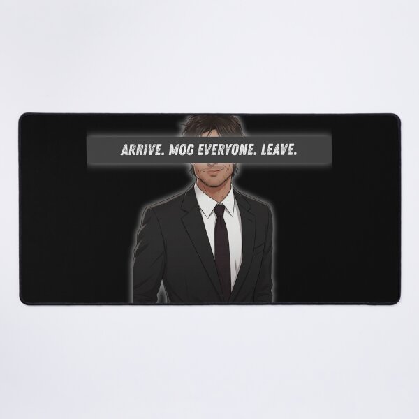 Item preview, Arrive. Mog everyone. Leave. designed and sold by PurePurpose.