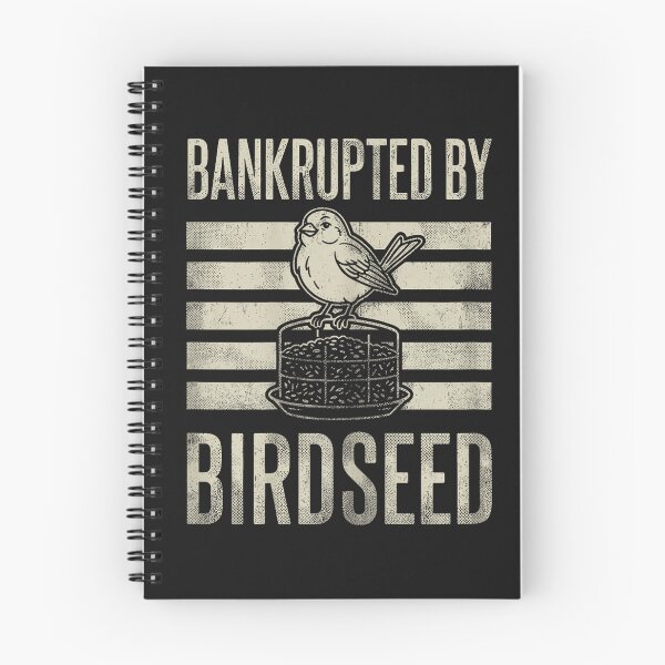 Item preview, Bankrupted By Birdseed Funny Bird Watching Lover designed and sold by FrankIsabel.