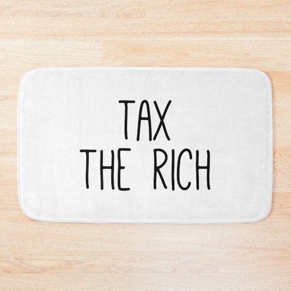 Item preview, Tax the rich designed and sold by Karisdesignss.