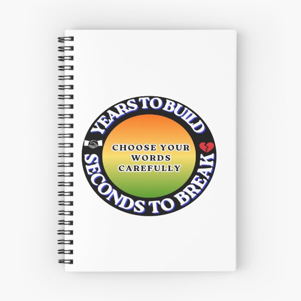 Item preview, Choose Your Words Carefully – Years to Build, Seconds to Break | Motivational Relationship Quote T-Shirt designed and sold by Nousej23.