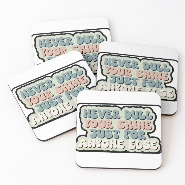 Item preview, Never Dull Your Shine Just For Anyone Else Retro designed and sold by BoldcreationsM.