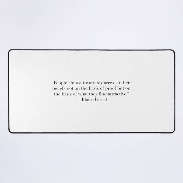 Item preview, People Almost Invariably Arrive at Their Beliefs... | Blaise Pascal Quote Art designed and sold by The Prose Atelier.
