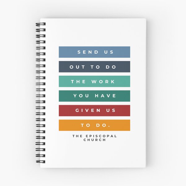 Item preview, Send us out to do the work you have given us to do. - The Episcopal Church designed and sold by Canterbury Episcopal Campus Ministry at Texas Tech University .
