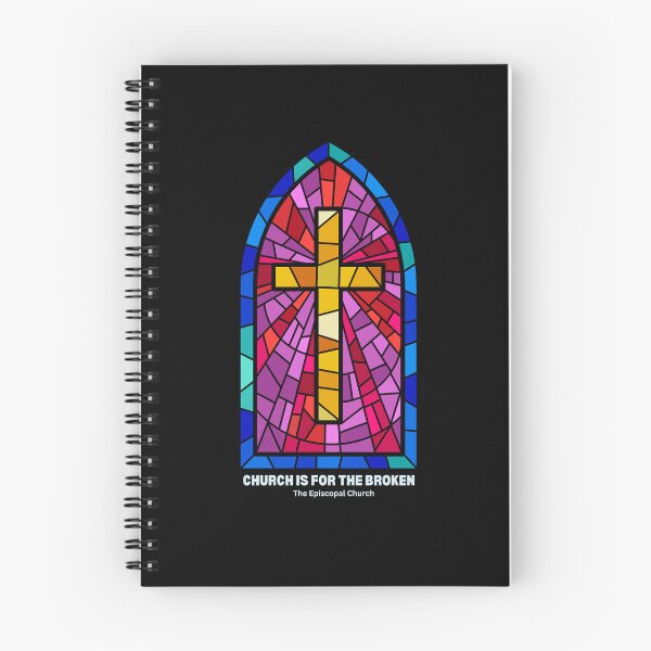 Item preview, Church is for the Broken. - The Episcopal Church designed and sold by Canterbury Episcopal Campus Ministry at Texas Tech University .