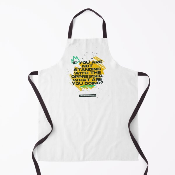 Item preview, If You are Not Standing with the Oppressed, What Are You Doing? - The Episcopal Church designed and sold by Canterbury Episcopal Campus Ministry at Texas Tech University .