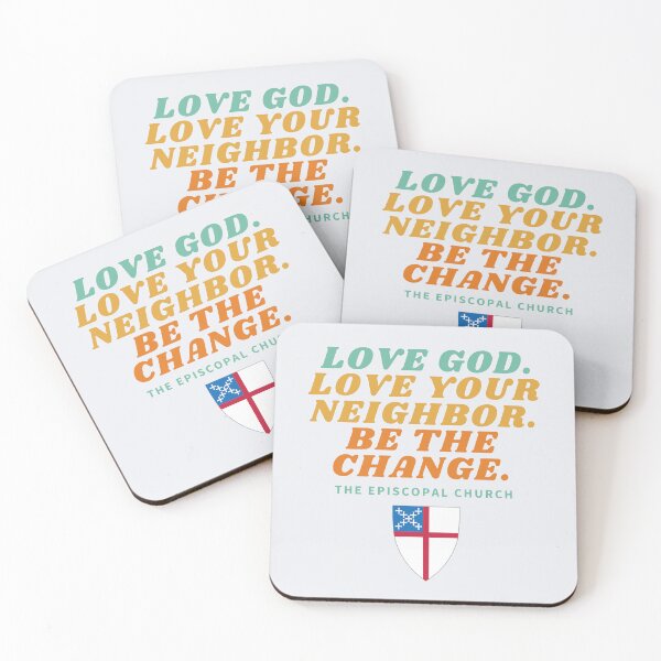 Item preview, Love God. Love Your Neighbor. Be the Change. - The Episcopal Church designed and sold by Canterbury Episcopal Campus Ministry at Texas Tech University .