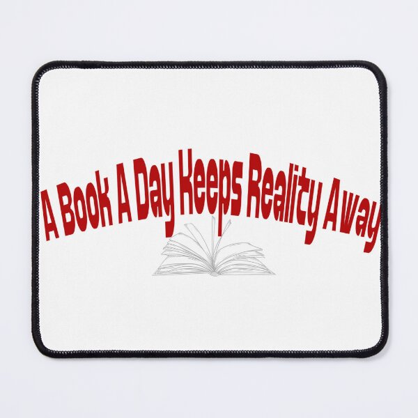 Item preview, A Book A Day Keeps Reality Away designed and sold by Hamzamg ⭐⭐⭐⭐⭐⭐(2k).
