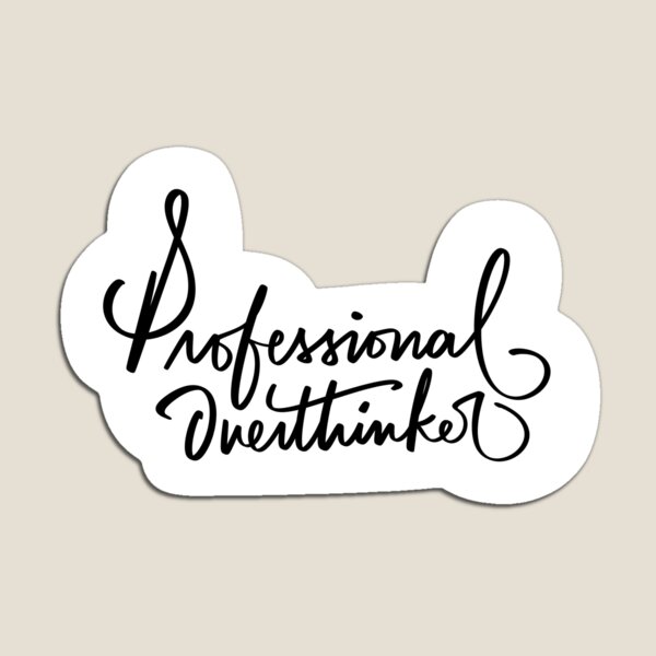 Item preview, Professional Overthinker Sticker designed and sold by artbyjadmercph.