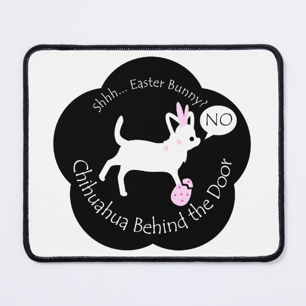 Item preview, Funny Chihuahua Easter Bunny Behind the Door Black Base designed and sold by Na7nasColorShop.